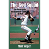 The God Squad: The Born-Again San Francisco Giants of 1978