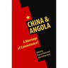 China & Angola: A Marriage of Convenience?