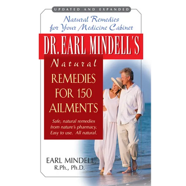 Dr. Earl Mindell's Natural Remedies for 150 Ailments