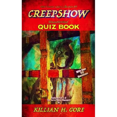 Creepshow Unauthorized Quiz Book: Mini Horror Quiz Collection #5