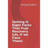 Getting It: Eight Facts That Fuel Recovery (Uh, If We Face Them)