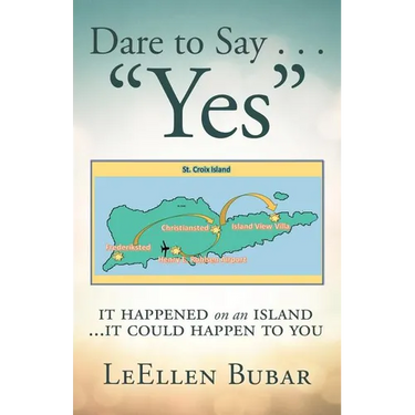 Dare to Say . . . "Yes": It Happened on an Island