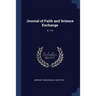 Journal of Faith and Science Exchange: V. 1-3