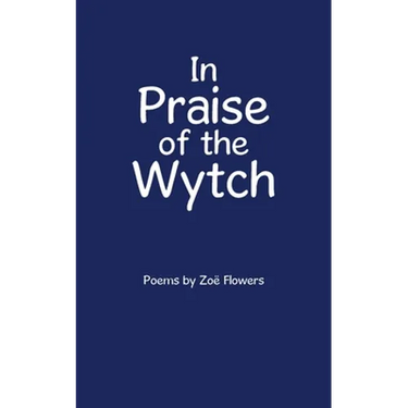 In Praise of the Wytch