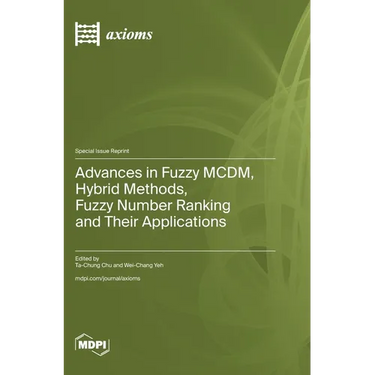Advances in Fuzzy MCDM, Hybrid Methods, Fuzzy Number Ranking and Their Applications