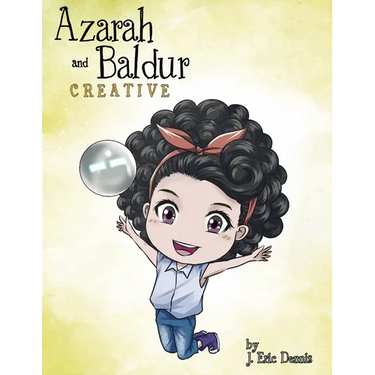 Azarah and Baldur: Creative: Curious