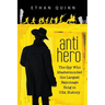 Anti-Hero: The Spy Who Masterminded the Largest Espionage Ring in USA History