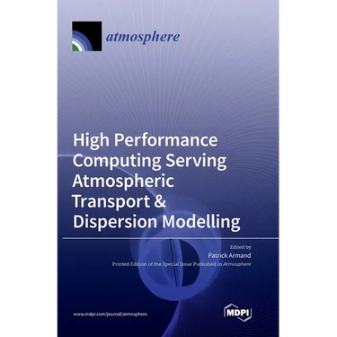 High Performance Computing Serving Atmospheric Transport & Dispersion Modelling
