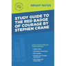 Study Guide to The Red Badge of Courage by Stephen Crane