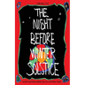 The Night Before Winter Solstice: An Earth and Nature-Based Spin on a Christmas Classic
