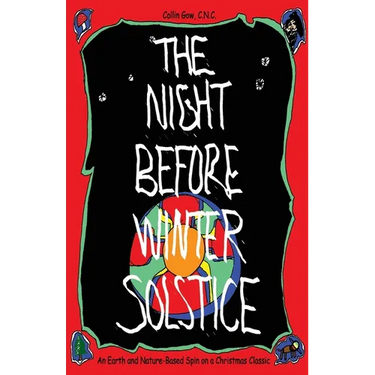 The Night Before Winter Solstice: An Earth and Nature-Based Spin on a Christmas Classic