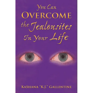 You Can Overcome the Jealousites In Your Life