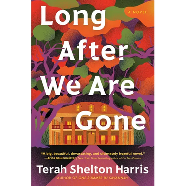 Long After We Are Gone
