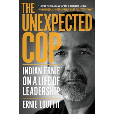 The Unexpected Cop: Indian Ernie on a Life of Leadership