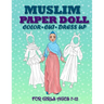 Muslim Paper Doll for Girls Ages 7-12; Cut, Color and Dress up