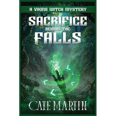 Sacrifice Behind the Falls: A Viking Witch Mystery