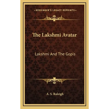The Lakshmi Avatar: Lakshmi And The Gopis
