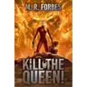 Kill the Queen!
