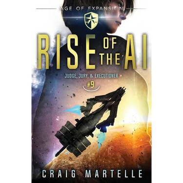 Rise of the AI: Judge, Jury, & Executioner Book 9