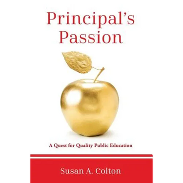 Principal's Passion: A Quest for Quality Public Education