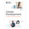 Citizen Development: The Handbook for Creators and Changemakers
