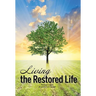 Living the Restored Life