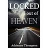 Locked out of Heaven (Tomeka's Story)