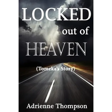 Locked out of Heaven (Tomeka's Story)