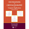 Foundations of Crystallography with Computer Applications