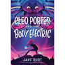 Cleo Porter and the Body Electric