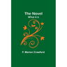 The Novel; what it is