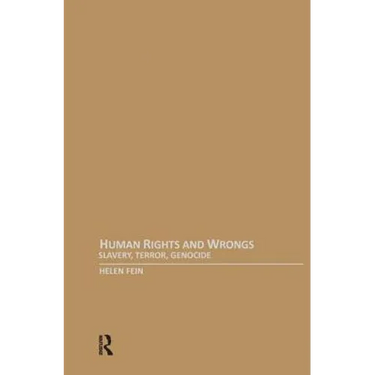 Human Rights and Wrongs: Slavery, Terror, Genocide