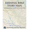 Essential Bible Story Maps: 39 Reference Maps and 30 Mapping Activities