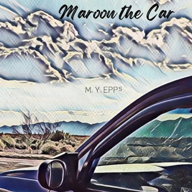 Maroon the Car: A children's picture book about the beauty of nature