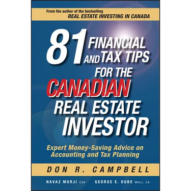 81 Financial and Tax Tips for the Canadian Real Estate Investor