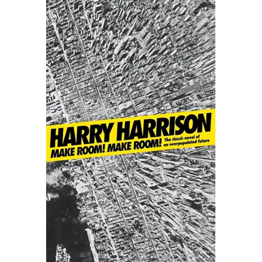 Make Room! Make Room!: The Classic Novel of an Overpopulated Future