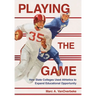 Playing the Game: How State Colleges Used Athletics to Expand Educational Opportunity