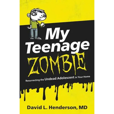 My Teenage Zombie: Resurrecting the Undead Adolescent in Your Home