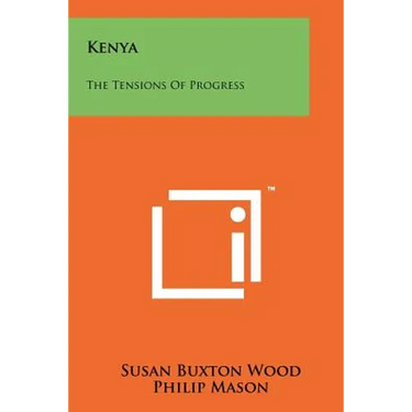 Kenya: The Tensions of Progress