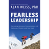 Fearless Leadership: Overcoming Reticence, Procrastination, and the Voices of Doubt Inside Your Head