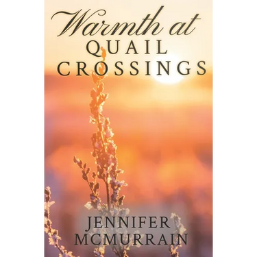 Warmth at Quail Crossings