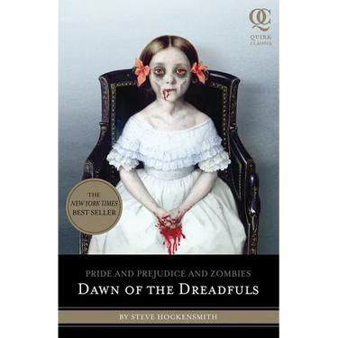 Pride and Prejudice and Zombies: Dawn of the Dreadfuls