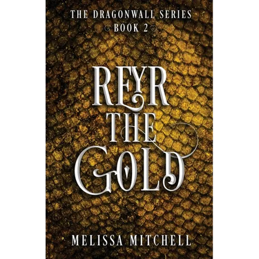 Reyr the Gold: A Slow Burn Fantasy Series
