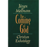 The Coming of God: Christian Eschatology