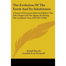 The Evolution Of The Earth And Its Inhabitants: A Series Of Lectures Delivered Before The Yale Chapter Of The Sigma Xi During The Academic Year, 1916-