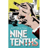 Nine Tenths