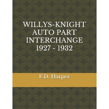 Willys-Knight Auto Part Interchange 1927 - 1932