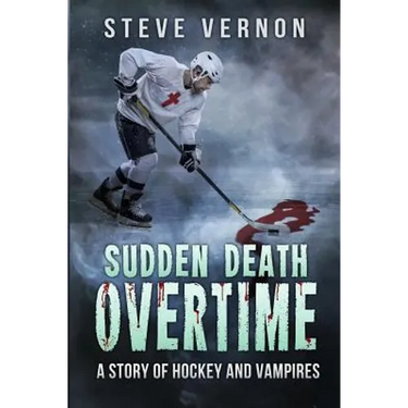 Sudden Death Overtime: A Story of Hockey and Vampires
