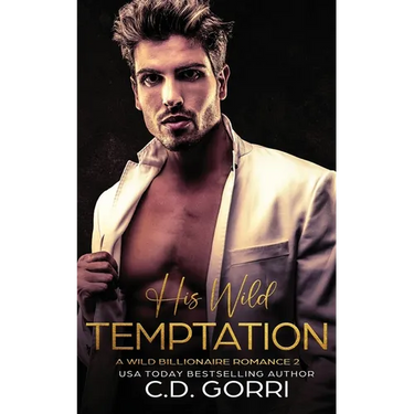 His Wild Temptation: A Wild Billionaire Romance