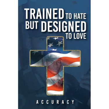 Trained To Hate But Designed To Love
